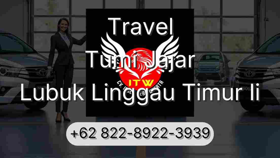 Travel Tumi Jajar Lubuk Linggau Timur Ii