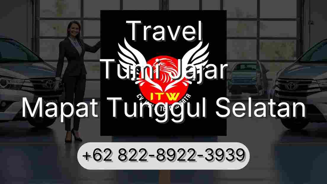Travel Tumi Jajar Mapat Tunggul Selatan