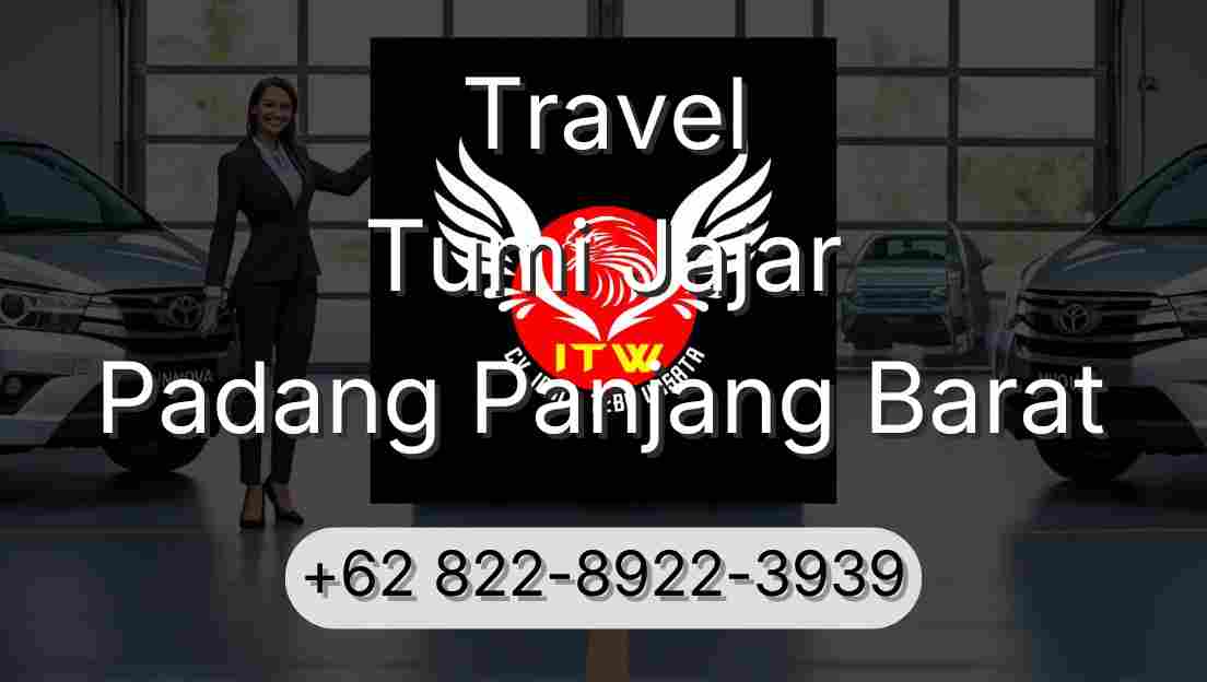 Travel Tumi Jajar Padang Panjang Barat