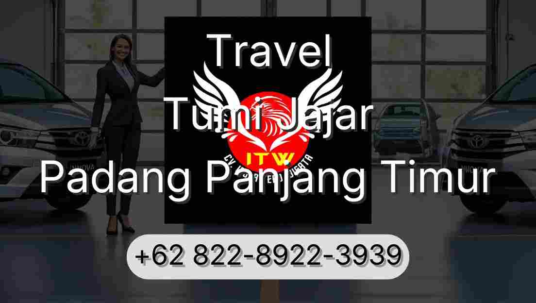 Travel Tumi Jajar Padang Panjang Timur