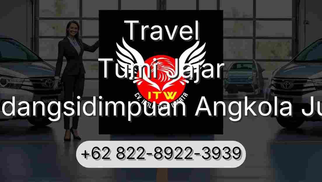 Travel Tumi Jajar Padangsidimpuan Angkola Julu