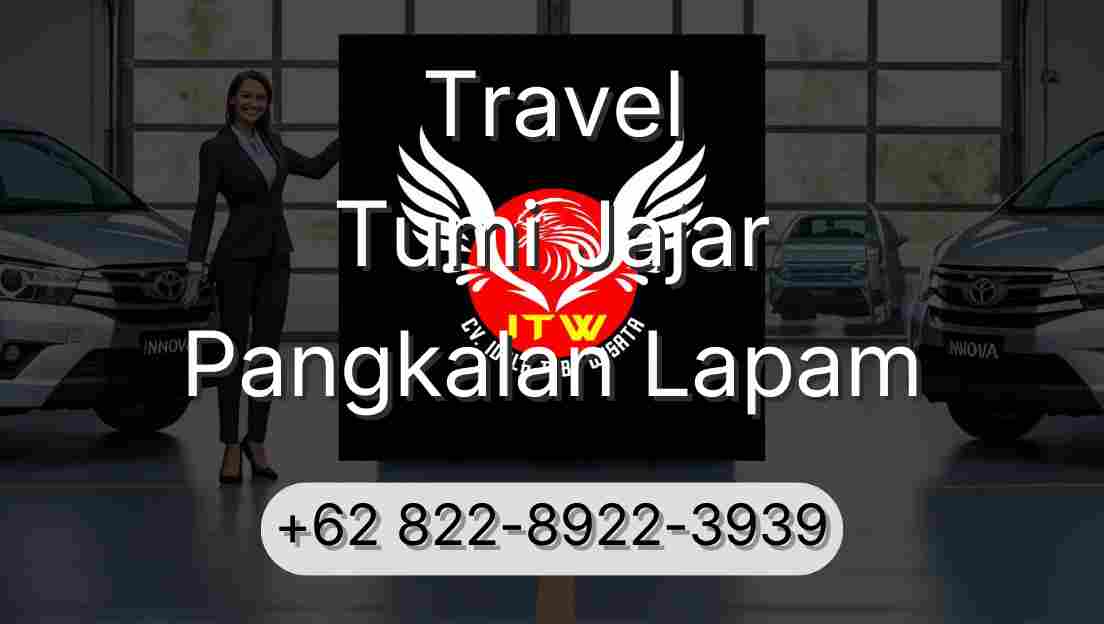 Travel Tumi Jajar Pangkalan Lapam