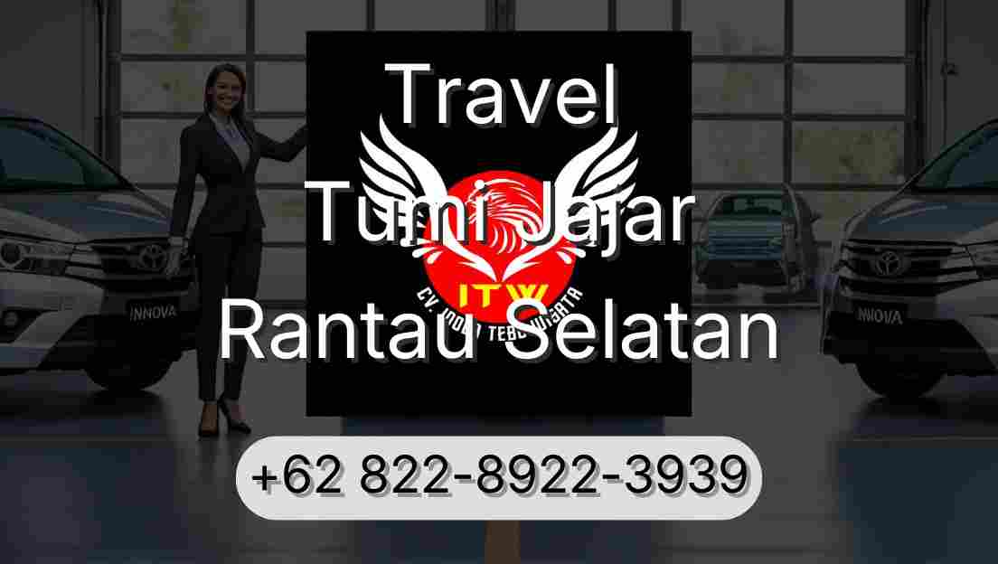 Travel Tumi Jajar Rantau Selatan