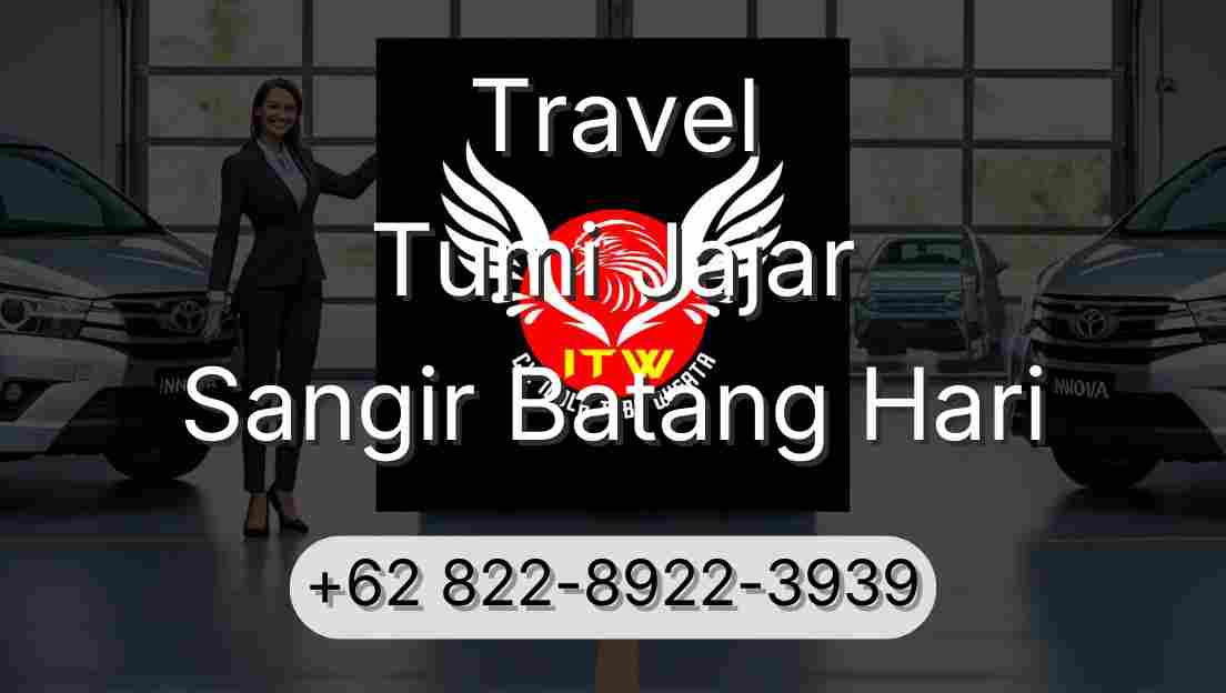 Travel Tumi Jajar Sangir Batang Hari