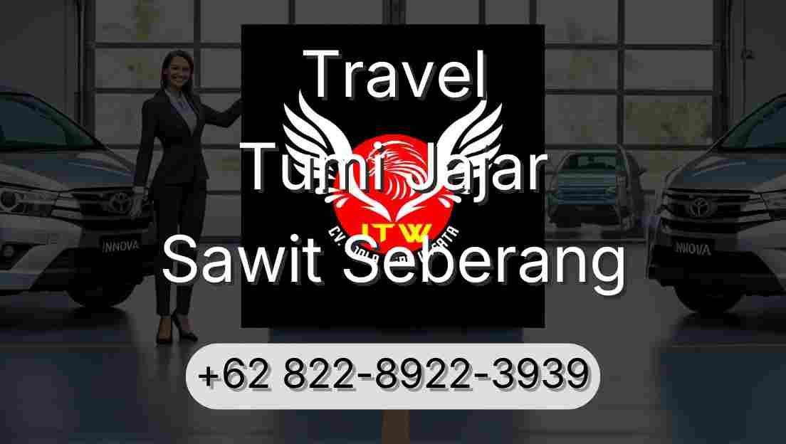 Travel Tumi Jajar Sawit Seberang