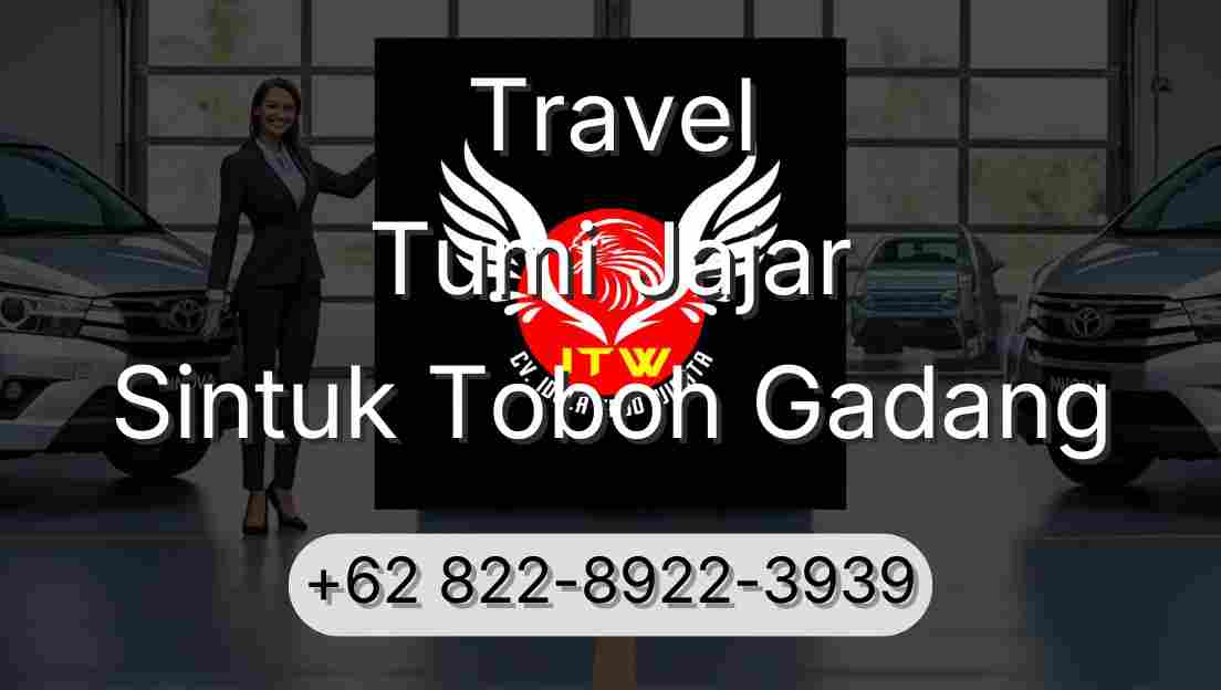Travel Tumi Jajar Sintuk Toboh Gadang