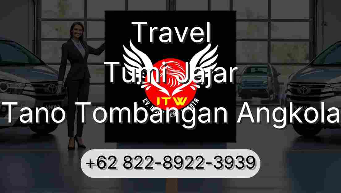 Travel Tumi Jajar Tano Tombangan Angkola
