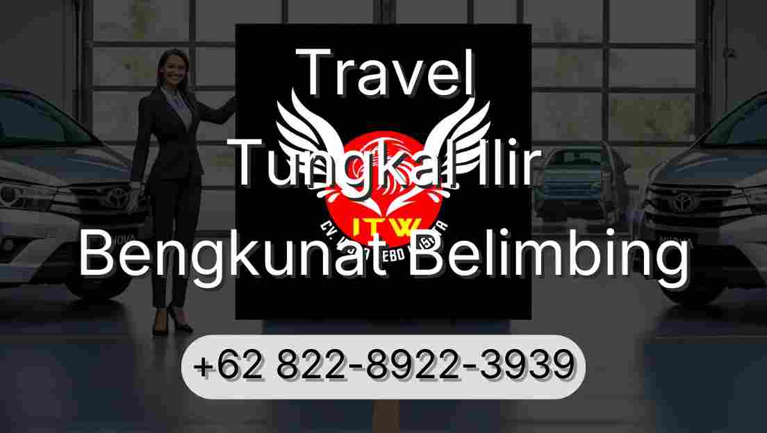 Travel Tungkal Ilir Bengkunat Belimbing