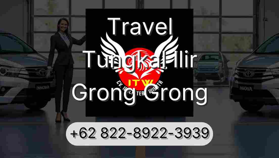 Travel Tungkal Ilir Grong Grong