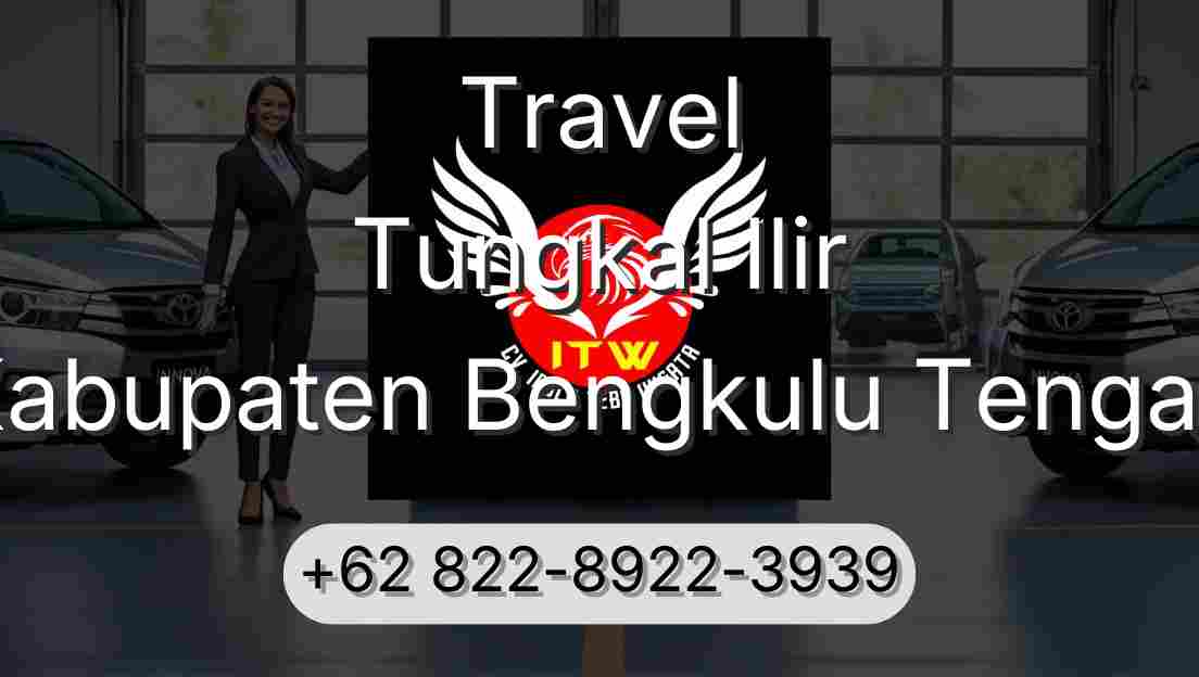 Travel Tungkal Ilir Kabupaten Bengkulu Tengah