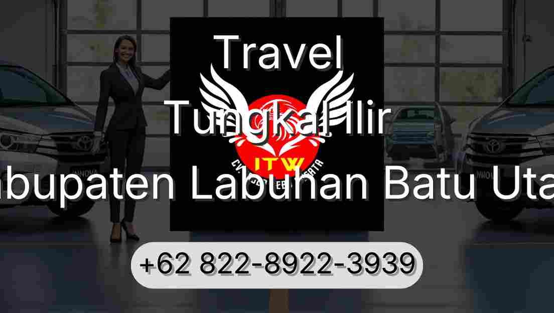 Travel Tungkal Ilir Kabupaten Labuhan Batu Utara