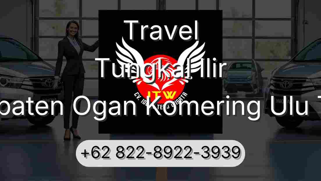 Travel Tungkal Ilir Kabupaten Ogan Komering Ulu Timur