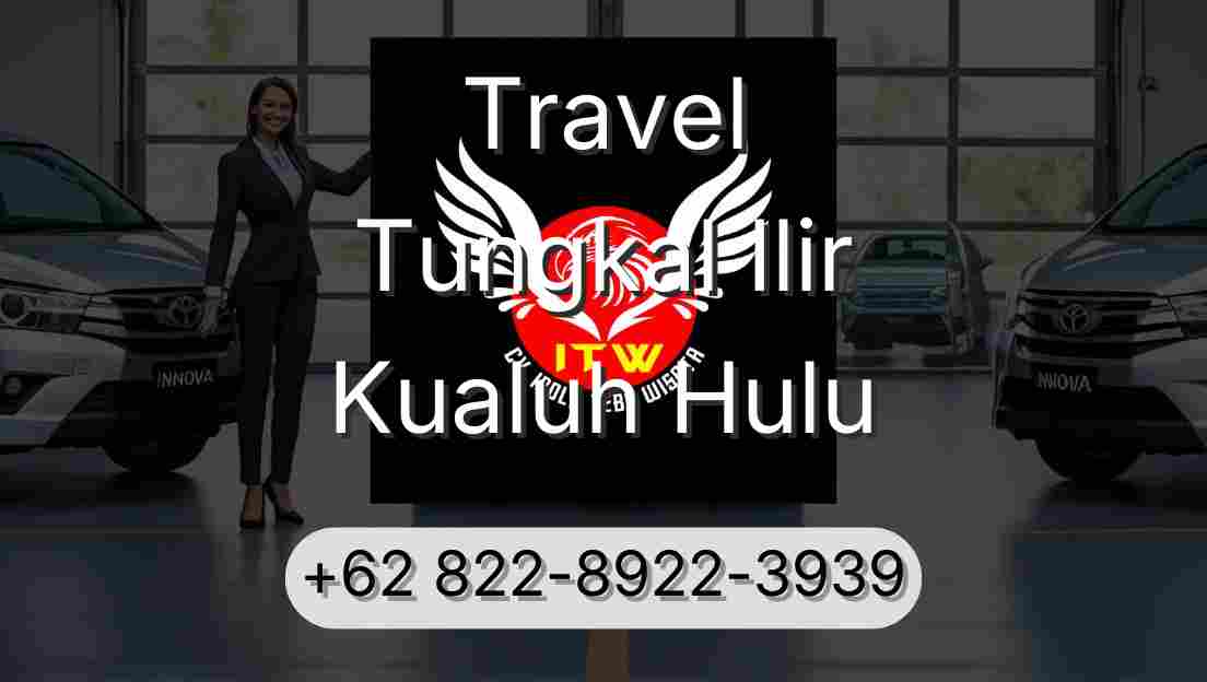 Travel Tungkal Ilir Kualuh Hulu