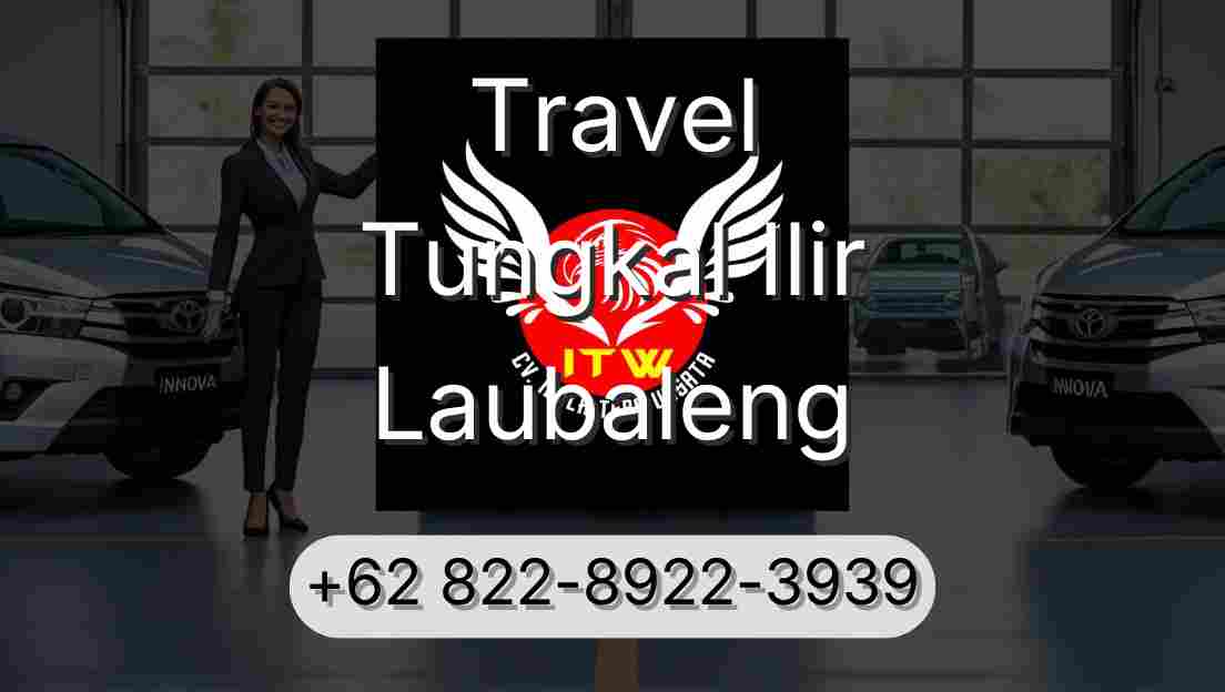 Travel Tungkal Ilir Laubaleng