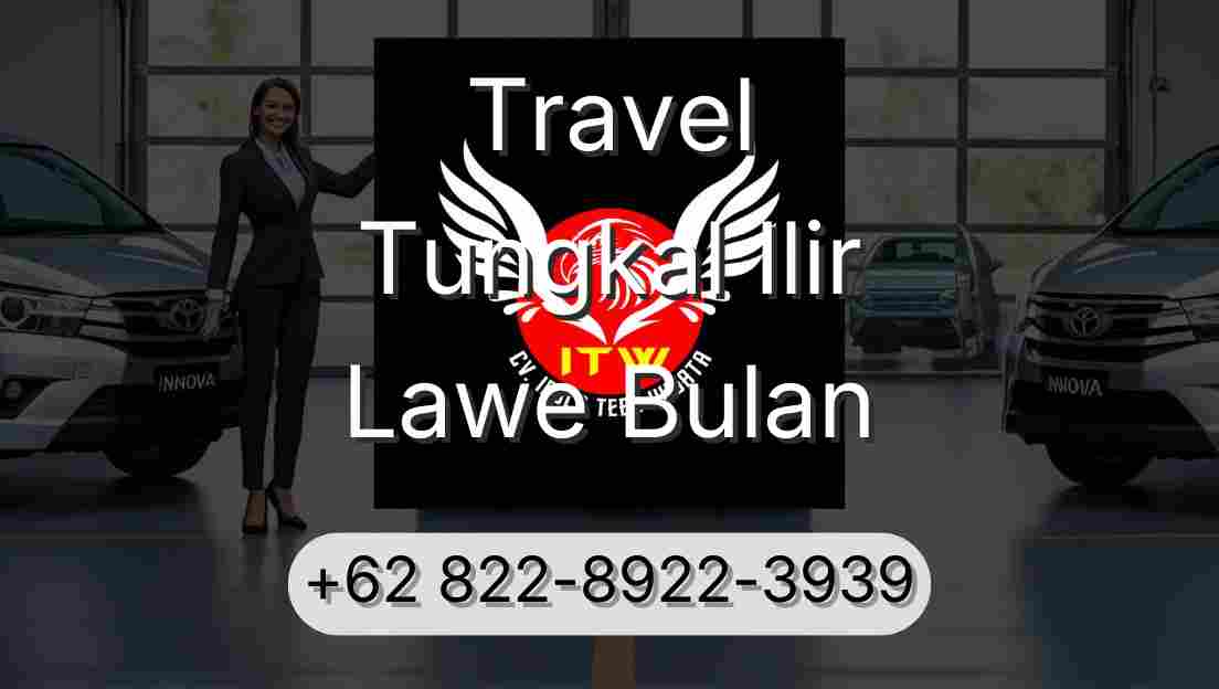 Travel Tungkal Ilir Lawe Bulan