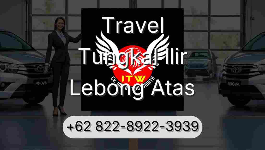 Travel Tungkal Ilir Lebong Atas