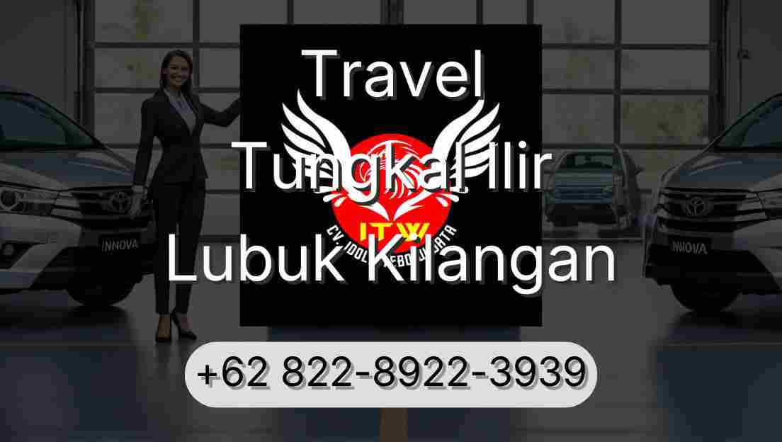 Travel Tungkal Ilir Lubuk Kilangan