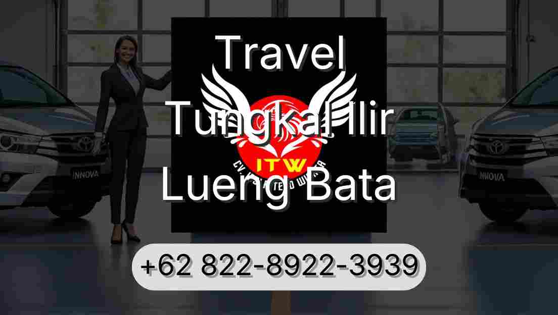 Travel Tungkal Ilir Lueng Bata