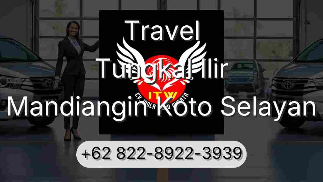Travel Tungkal Ilir Mandiangin Koto Selayan