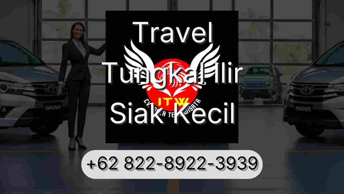Travel Tungkal Ilir Siak Kecil