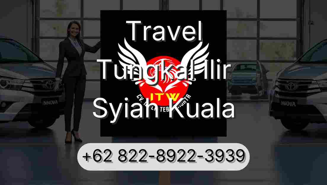 Travel Tungkal Ilir Syiah Kuala