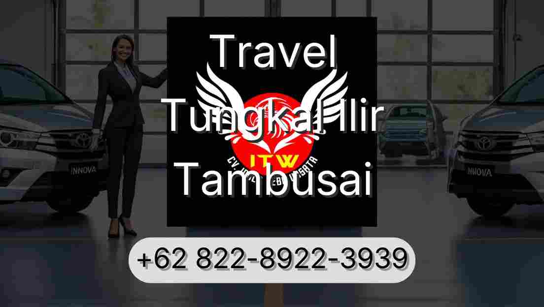 Travel Tungkal Ilir Tambusai