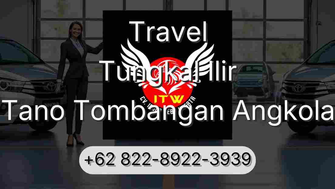 Travel Tungkal Ilir Tano Tombangan Angkola