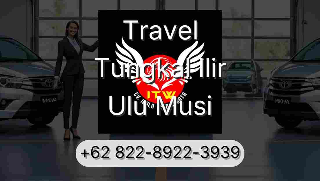 Travel Tungkal Ilir Ulu Musi
