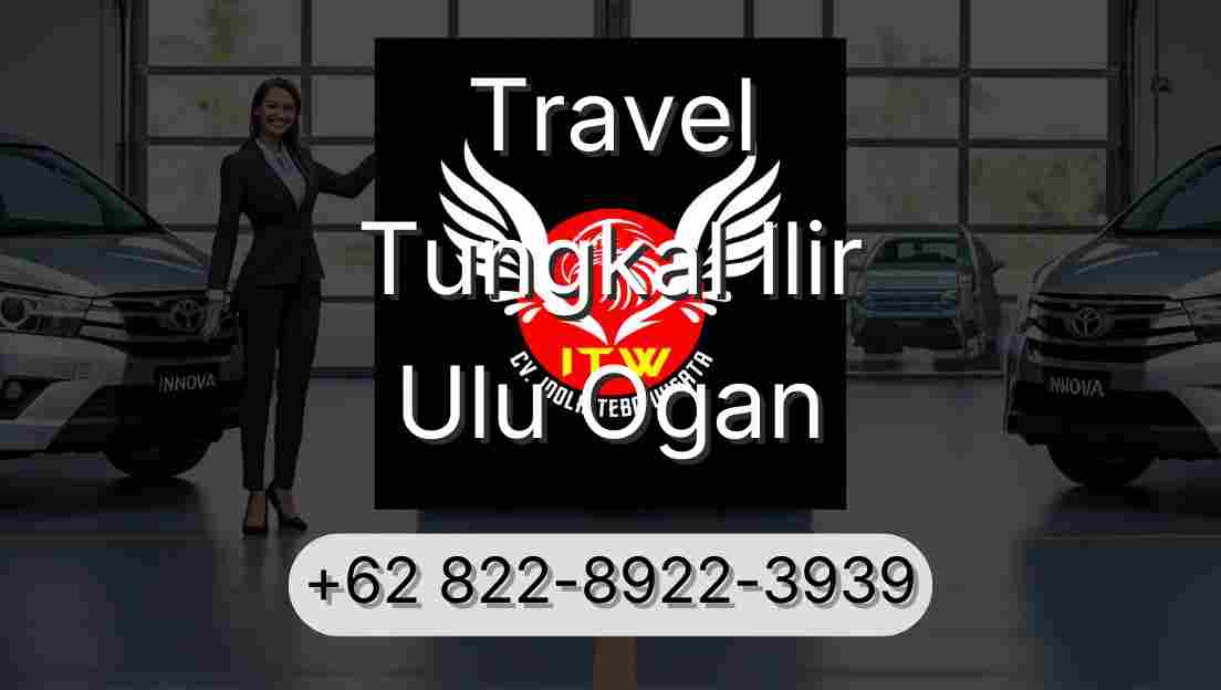Travel Tungkal Ilir Ulu Ogan