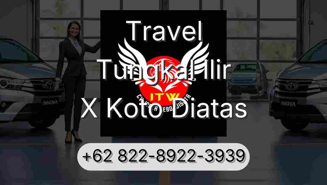 Travel Tungkal Ilir X Koto Diatas
