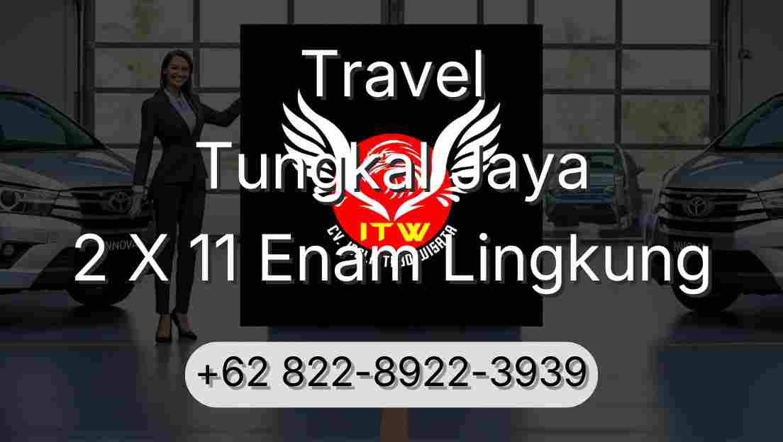 Travel Tungkal Jaya 2 X 11 Enam Lingkung