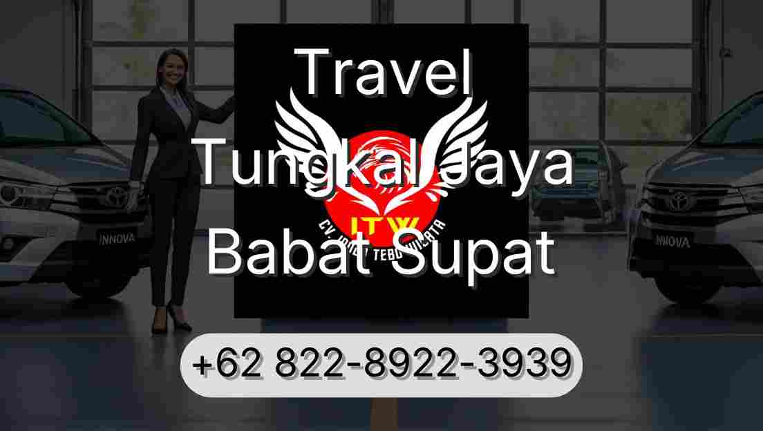 Travel Tungkal Jaya Babat Supat