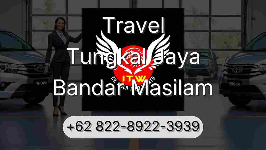 Travel Tungkal Jaya Bandar Masilam
