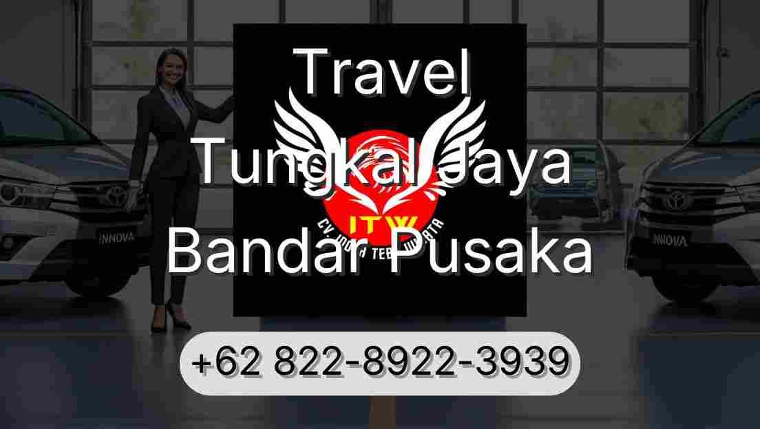 Travel Tungkal Jaya Bandar Pusaka