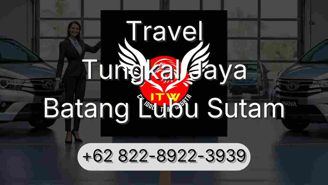 Travel Tungkal Jaya Batang Lubu Sutam