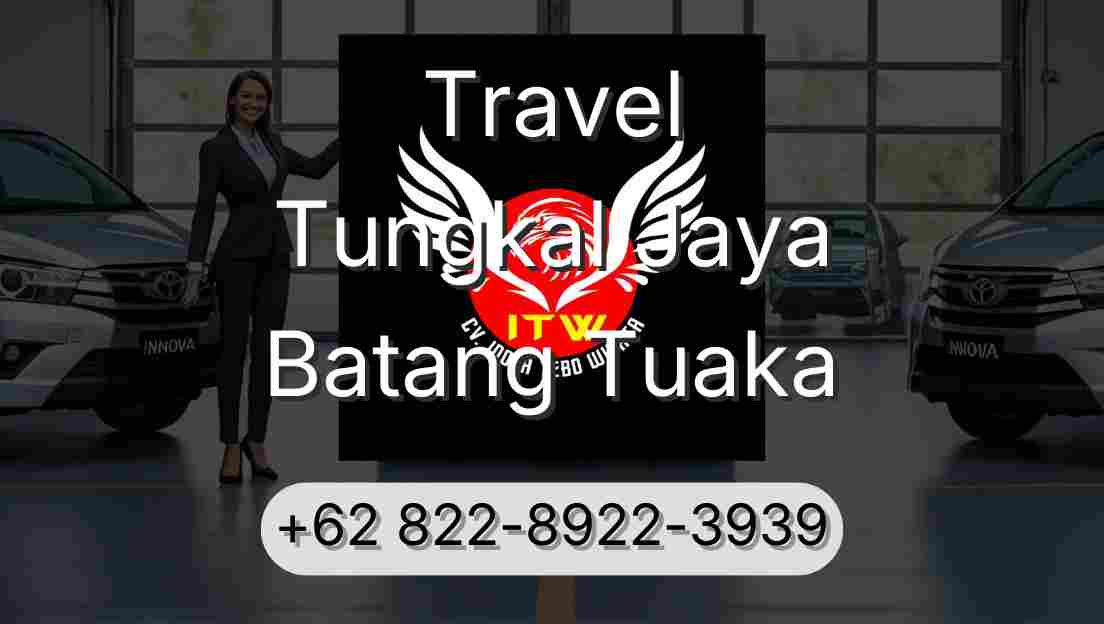 Travel Tungkal Jaya Batang Tuaka