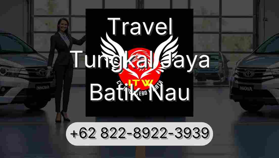 Travel Tungkal Jaya Batik Nau