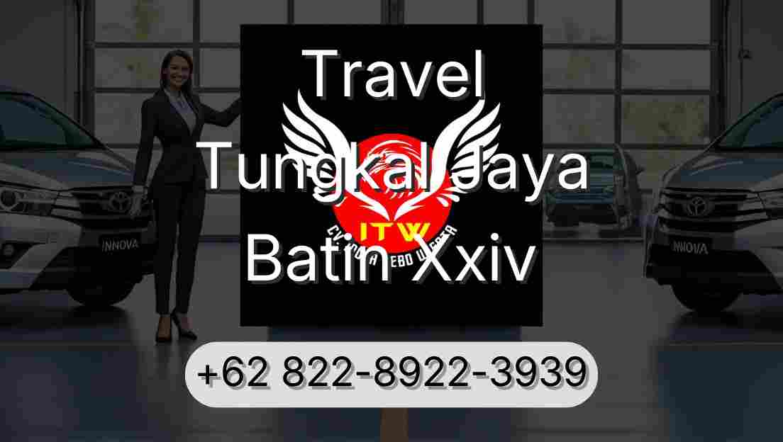 Travel Tungkal Jaya Batin Xxiv
