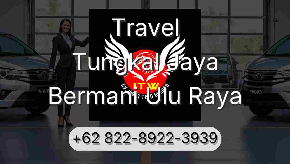 Travel Tungkal Jaya Bermani Ulu Raya