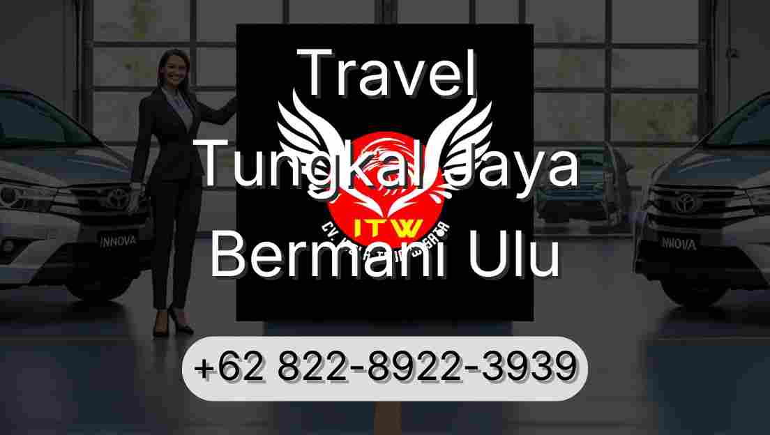 Travel Tungkal Jaya Bermani Ulu