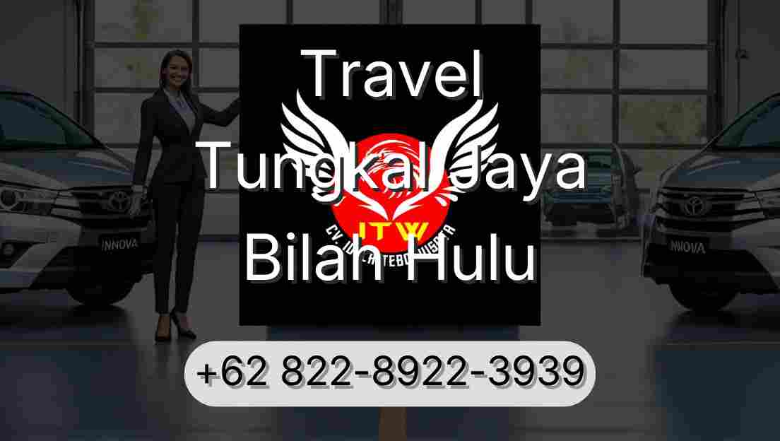 Travel Tungkal Jaya Bilah Hulu