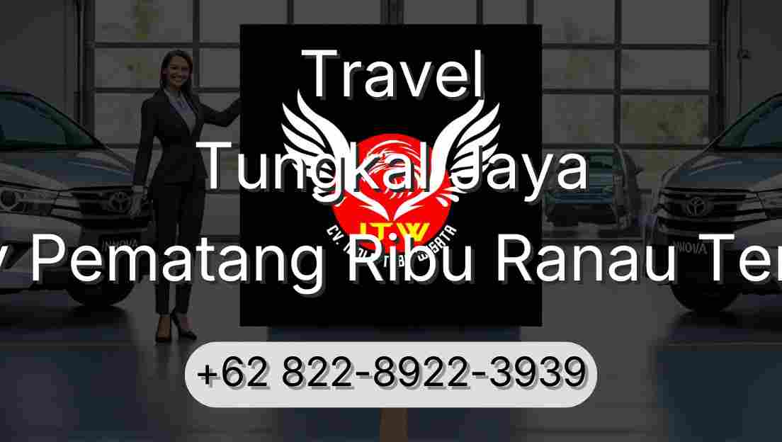 Travel Tungkal Jaya Buay Pematang Ribu Ranau Tengah