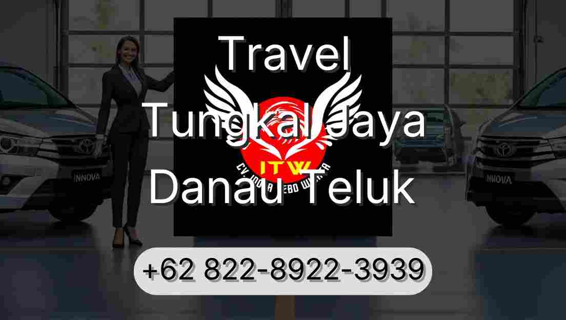 Travel Tungkal Jaya Danau Teluk