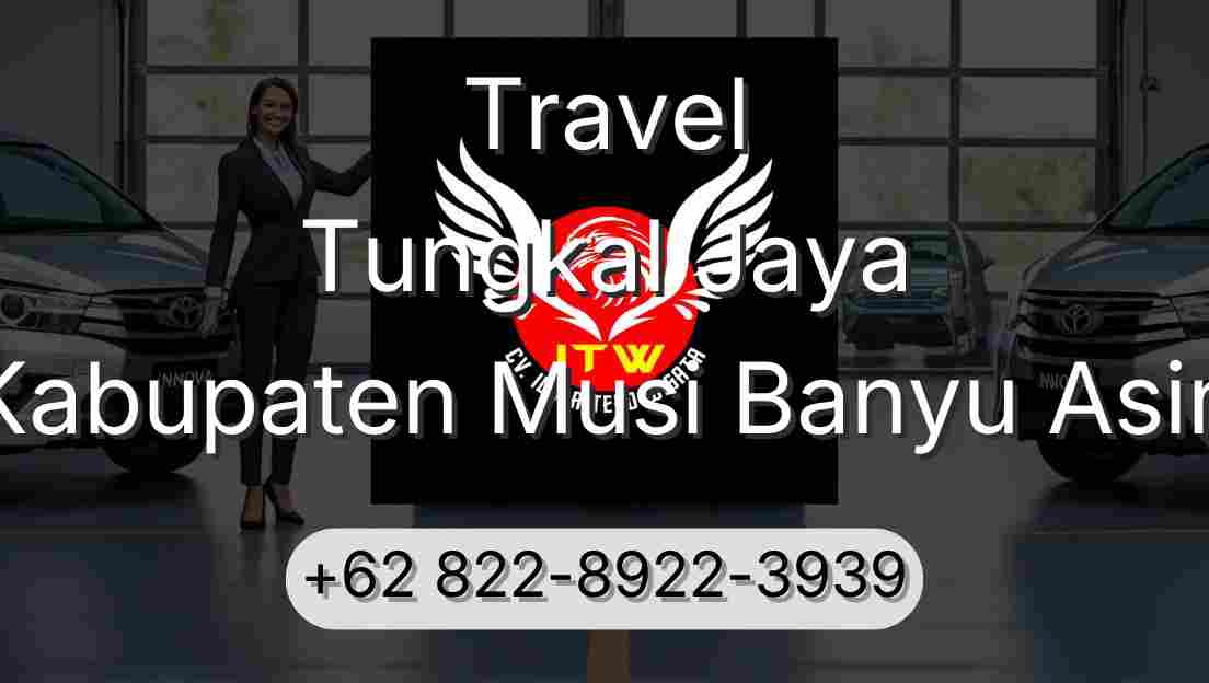 Travel Tungkal Jaya Kabupaten Musi Banyu Asin