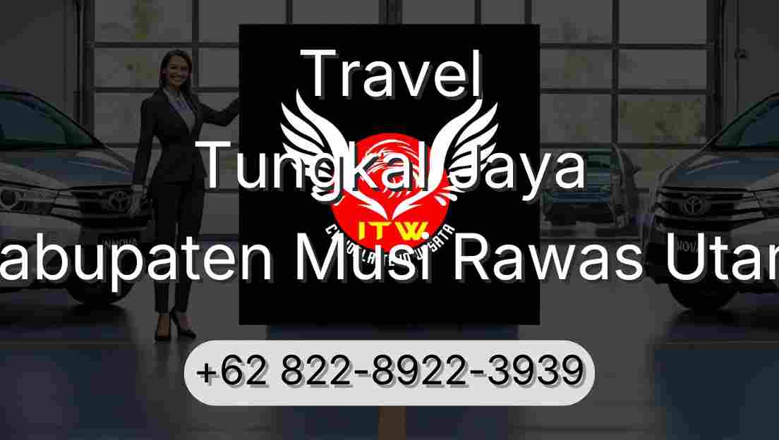 Travel Tungkal Jaya Kabupaten Musi Rawas Utara