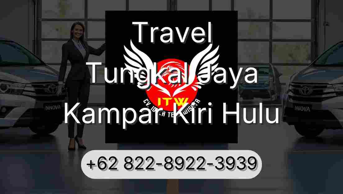 Travel Tungkal Jaya Kampar Kiri Hulu