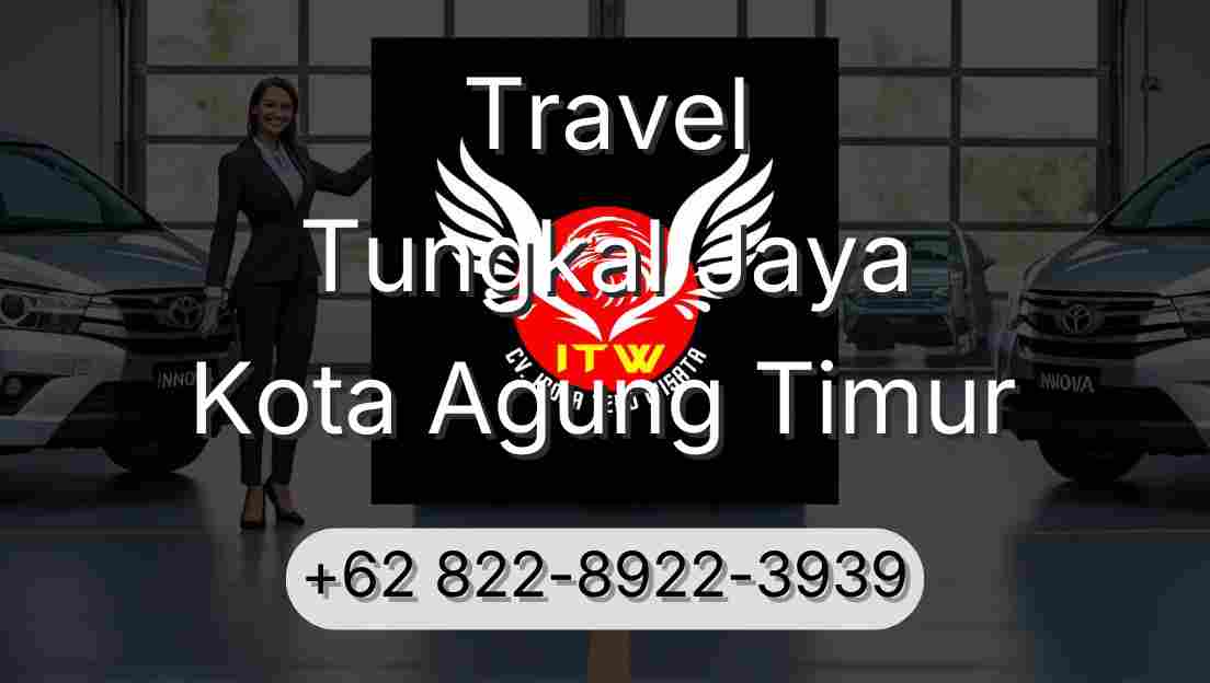 Travel Tungkal Jaya Kota Agung Timur
