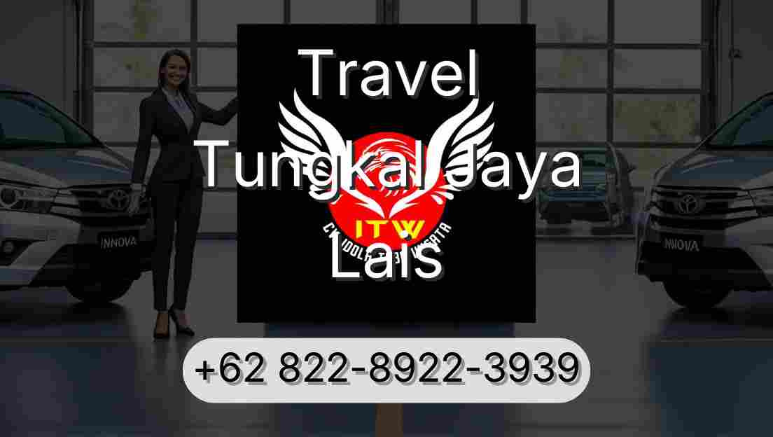 Travel Tungkal Jaya Lais