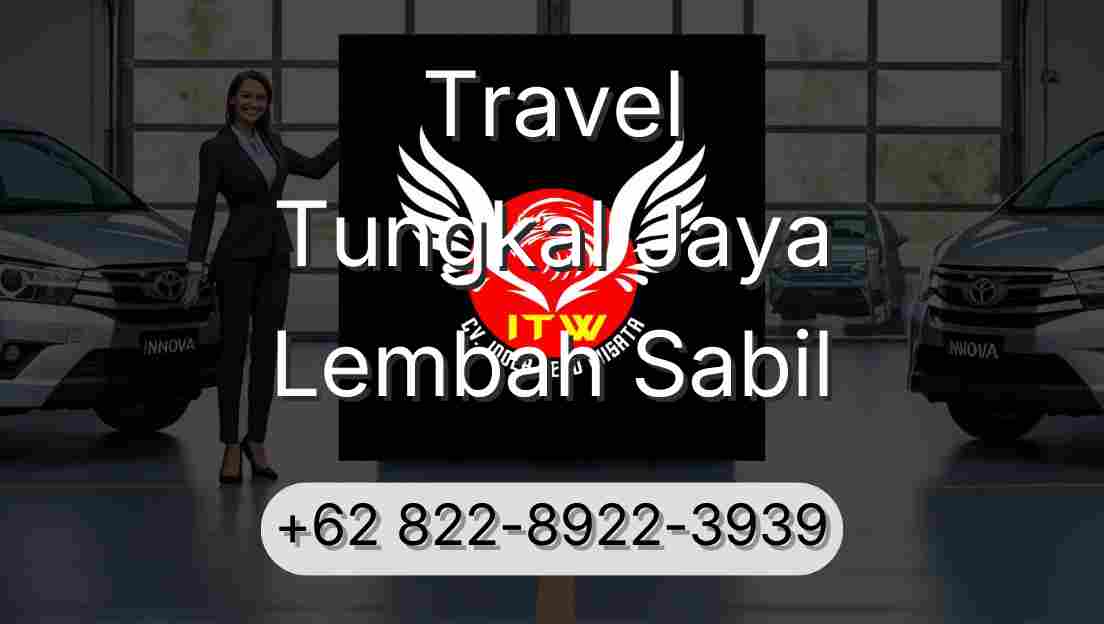 Travel Tungkal Jaya Lembah Sabil