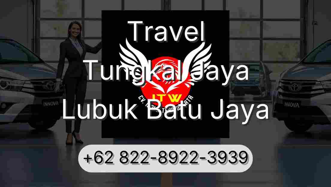 Travel Tungkal Jaya Lubuk Batu Jaya